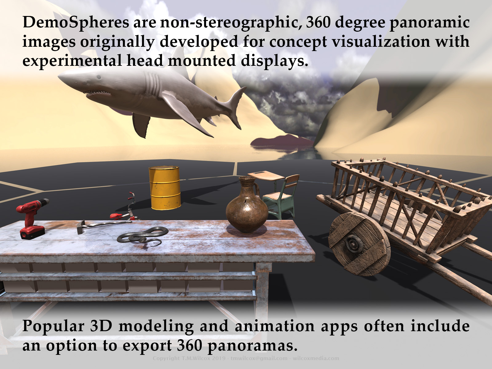 DemoSpheres are non-stereographic, 360 degree panoramic images originally developed for concept visualization with experimental head mounted displays. Popular 3D modeling and animation apps often include an option to export 360 panoramas.