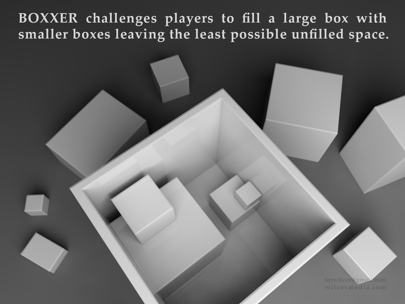 BOXXER challenges players to fill a large box with smaller boxes leaving the least possible unfilled space.